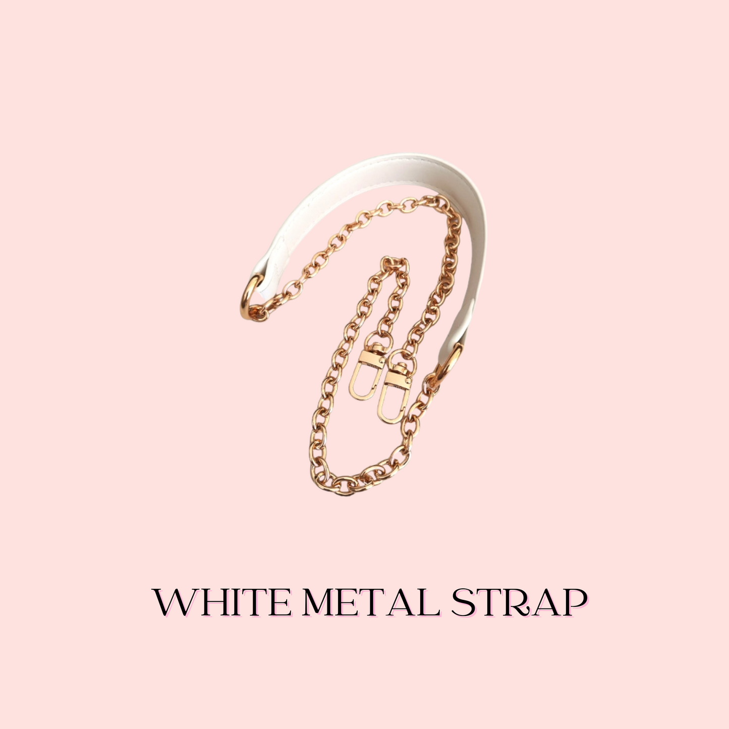 WHITE METAL STRAP